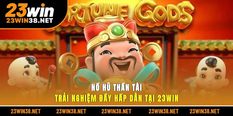 Nổ hũ thần tài